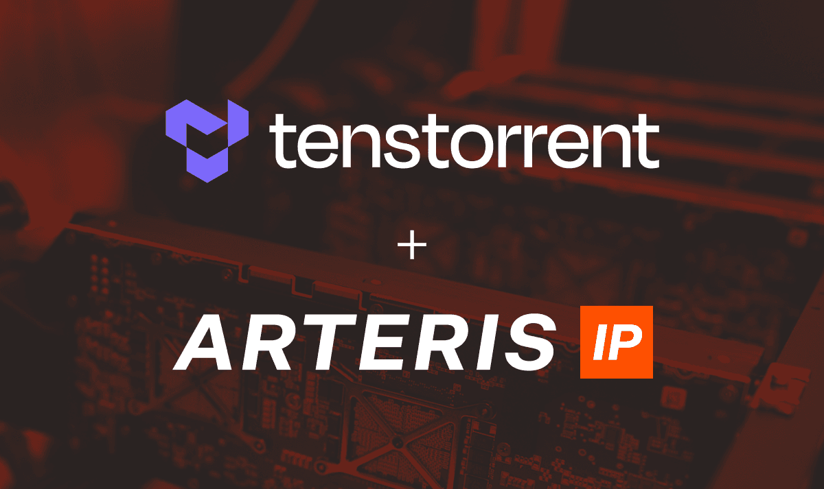 Tenstorrent Expands Deployment of Arteris’ Network-on-Chip IP to Next-Generation of Chiplet-Based AI Solutions